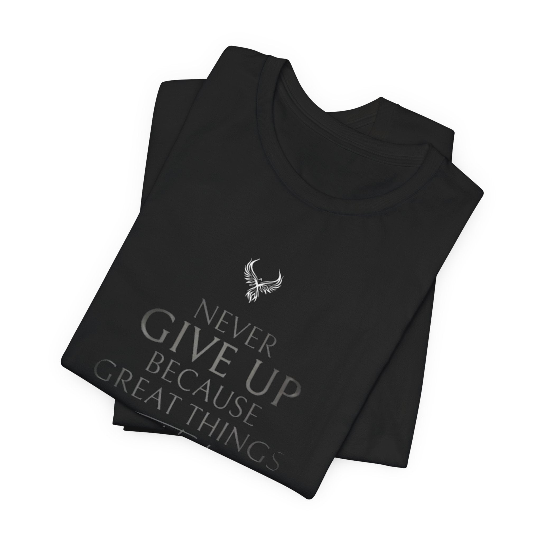 Inspirational Graphic Tee - "Never Give Up Because Great Things Take Time"