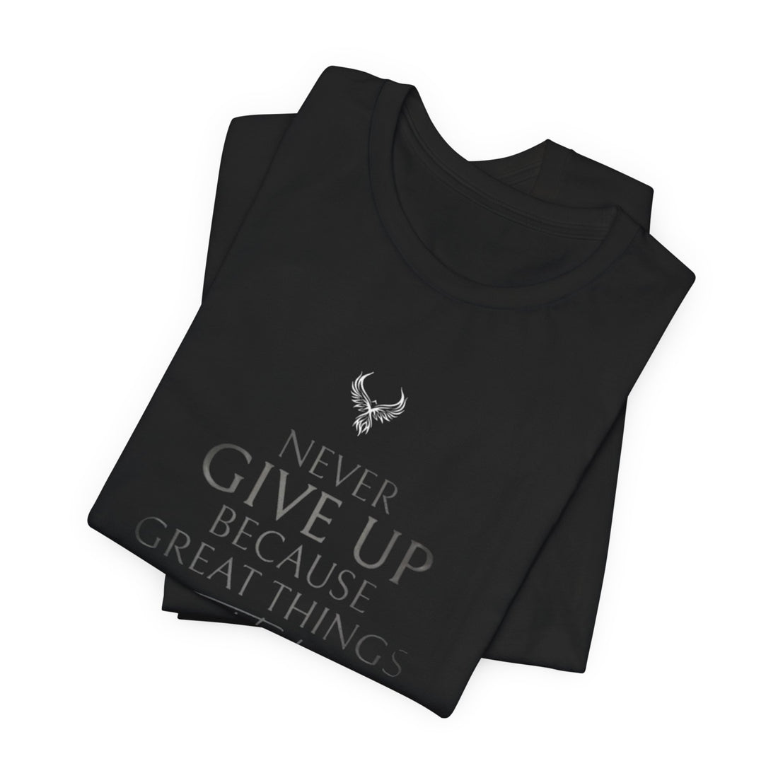 Inspirational Graphic Tee - "Never Give Up Because Great Things Take Time"