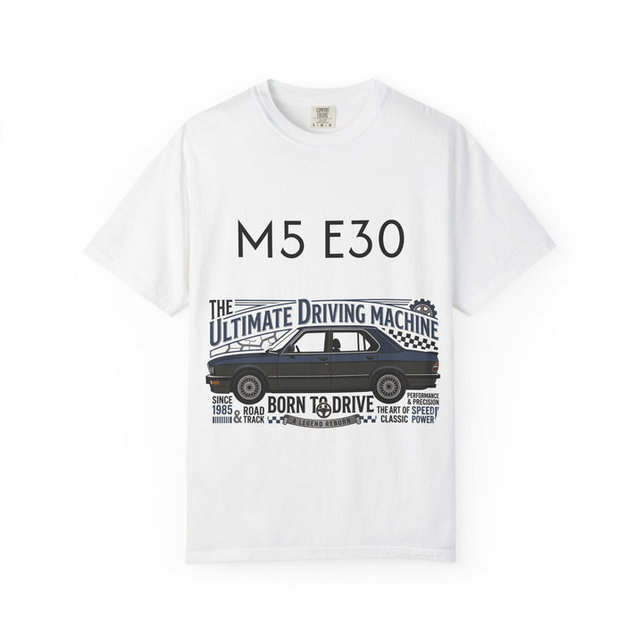 M5 E30 "The Ultimate Driving Machine" T-Shirt — The Beast Classic Car Tee