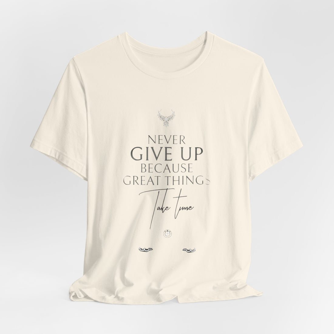 Inspirational Graphic Tee - "Never Give Up Because Great Things Take Time"